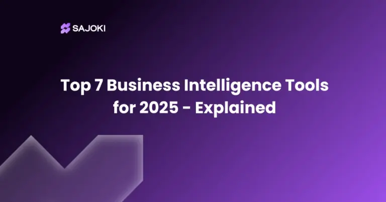 top 7 Business Intelligence Tools for 2025 - Explained