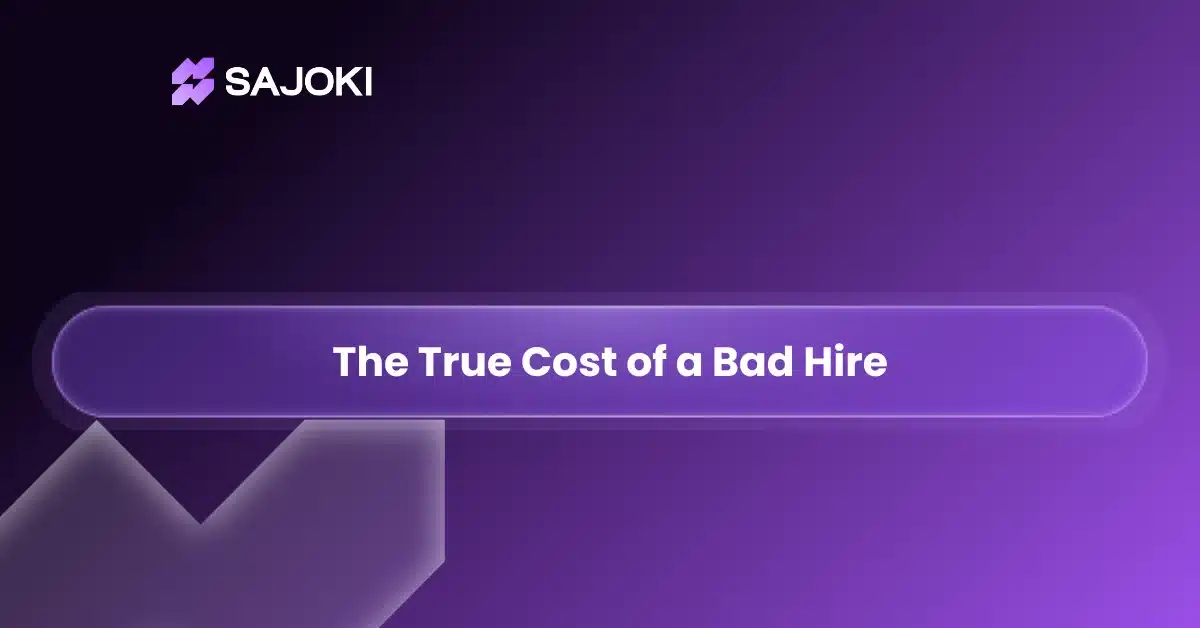 The True Cost of a Bad Hire