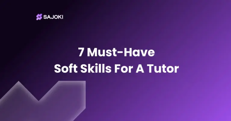 7 Must-Have Soft Skills For A Tutor