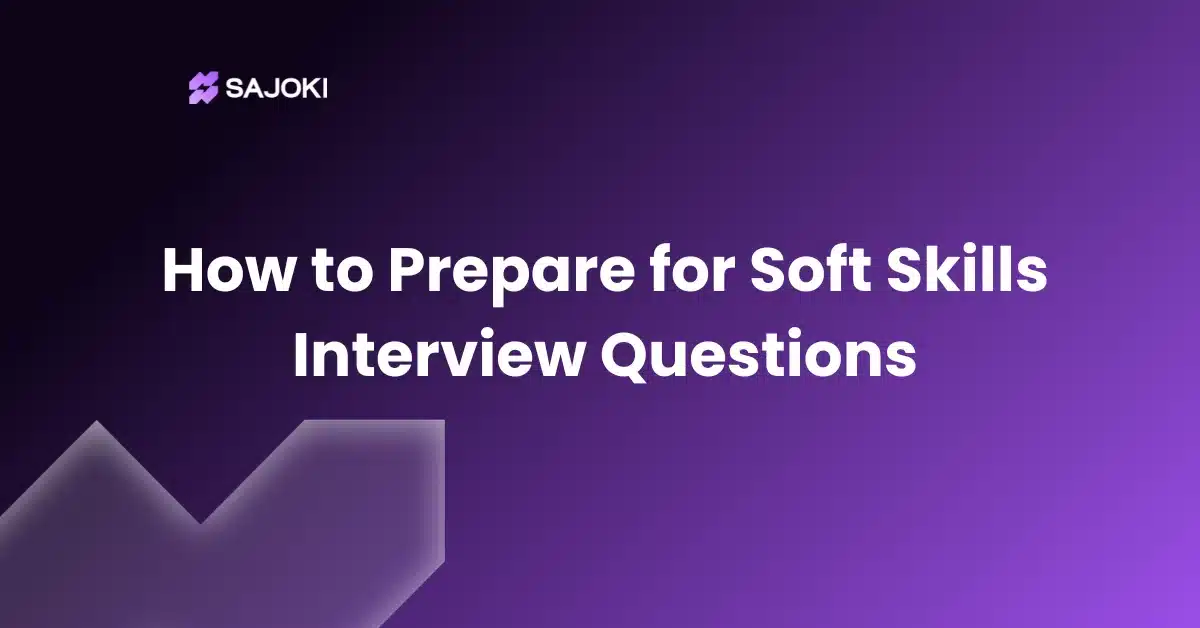 How to Prepare for Soft Skills Interview Questions
