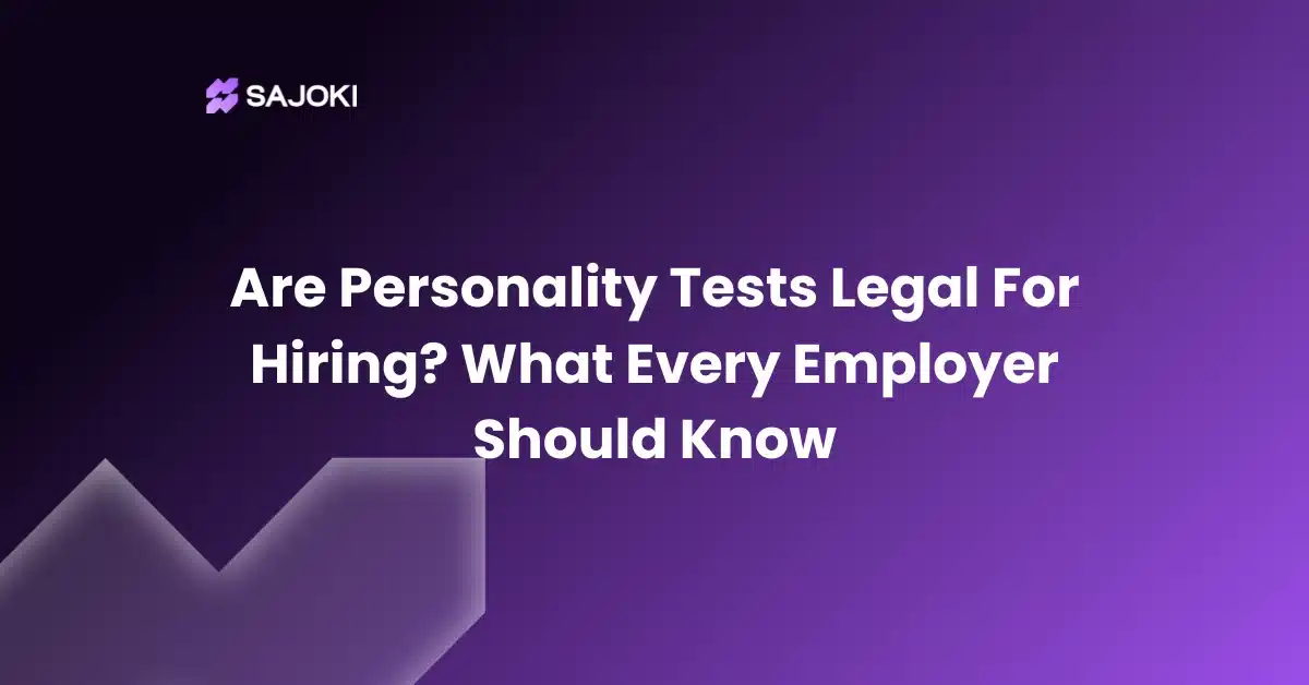 Are Personality Tests Legal For Hiring What Every Employer Should Know