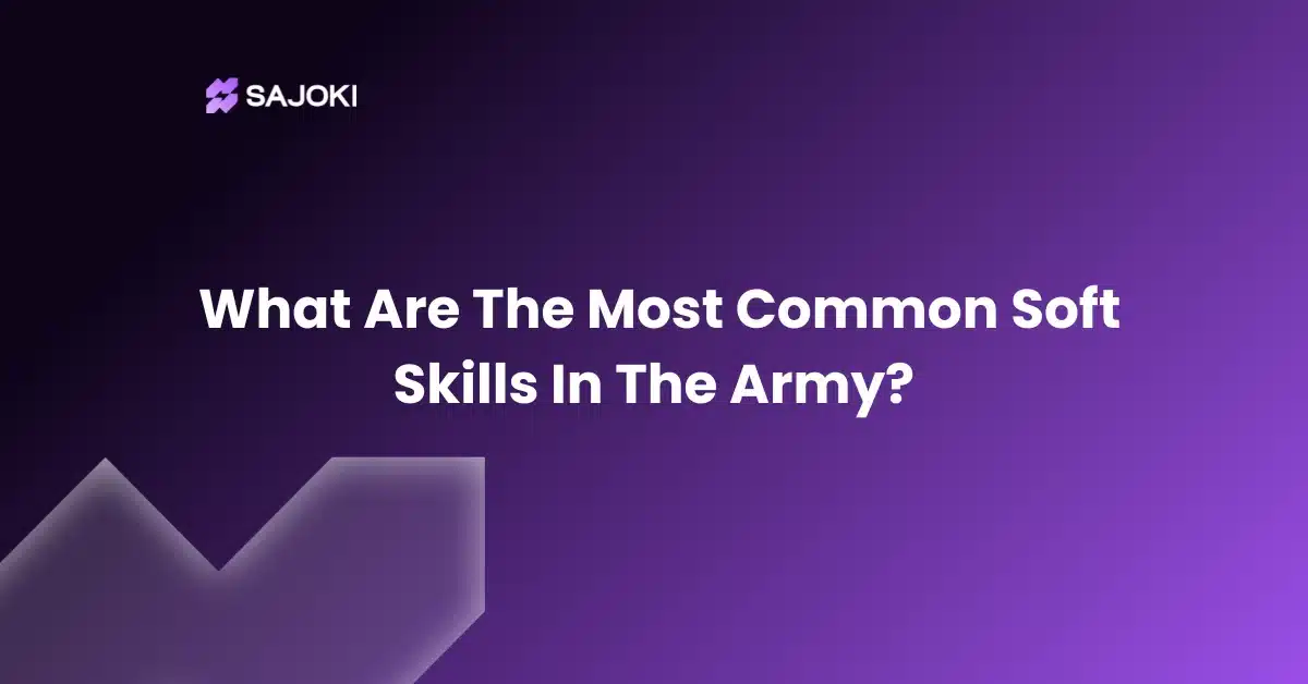 What Are The Most Common Soft Skills In The Army