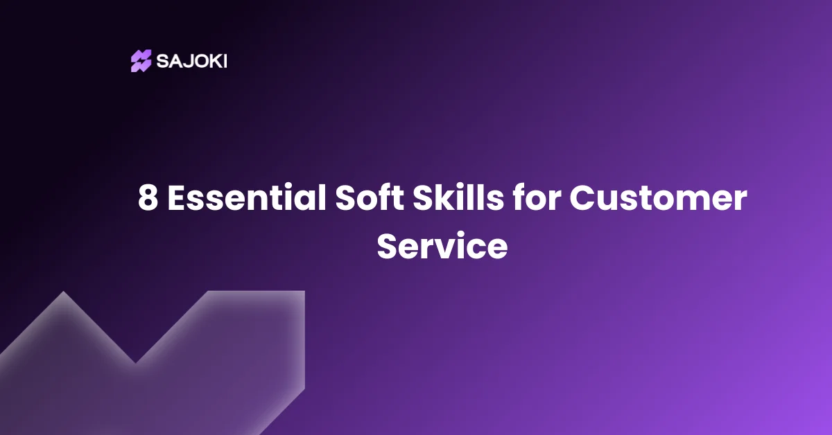 8 Essential Soft Skills for Customer Service