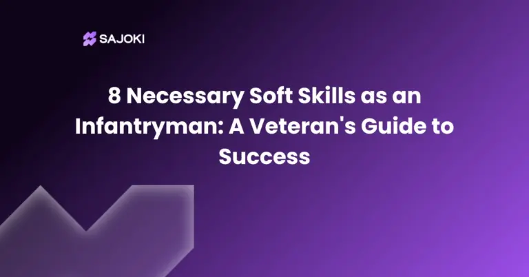 8 Necessary Soft Skills as an Infantryman A Veteran's Guide to Success