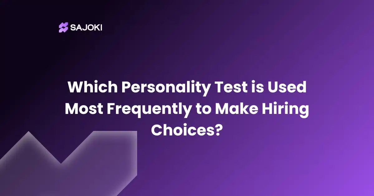 Which Personality Test is Used Most Frequently to Make Hiring Choices