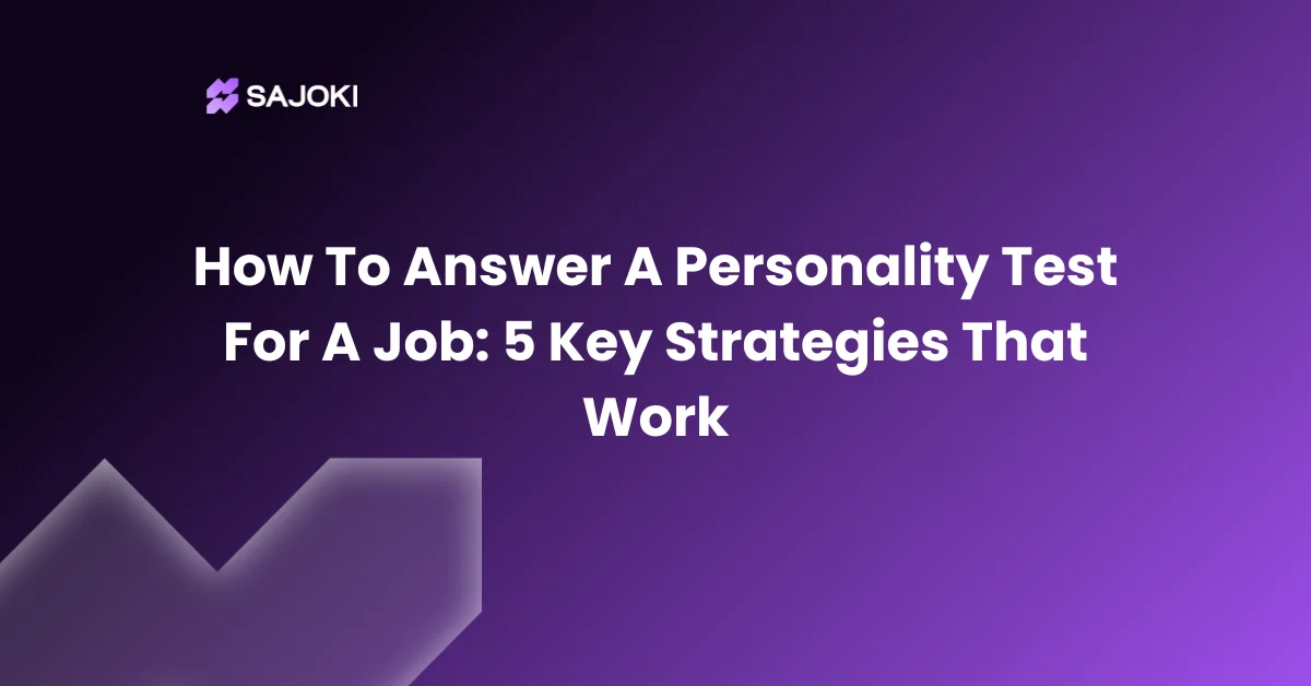 How To Answer A Personality Test For A Job 5 Key Strategies That Work