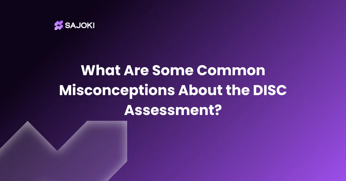 What Are Some Common Misconceptions About the DISC Assessment